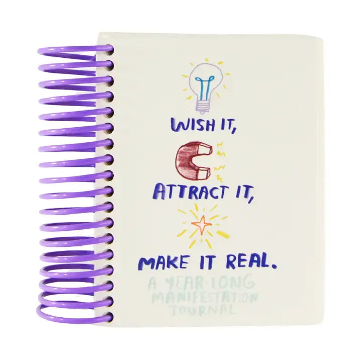 Wish It, Attract It, Make It Real - A Manifestation Journal