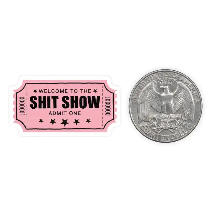 Mini Sticker- Shit Show