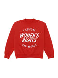 I Support Women’s Rights and Wrongs Sweatshirt- Red- Lg
