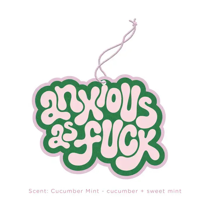 Air Freshener- Anxious AF
