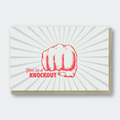 You're a Knockout Card