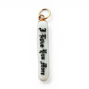 “I Love You More" Old English Charm
