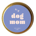 Dog Mom Candle Tin